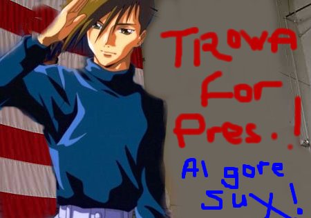 Trowa for pres!